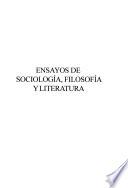 Ensayos de sociología, filosofía y literatura