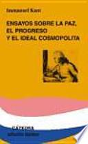 Ensayos sobre la paz, el progreso y el ideal cosmopolita