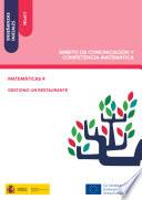 Enseñanzas iniciales: Nivel I. Ámbito de Comunicación y Competencia Matemática. Matemáticas 4. Gestiono un restaurante