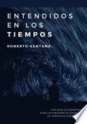 Entendidos en los Tiempos