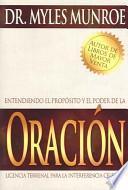 Entendiendo el propósito y el poder de la oración