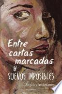 Entre cartas marcadas y sueños imposibles