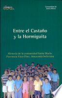 Entre el castaño y la hormiguita