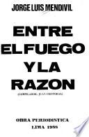 Entre el fuego y la razón