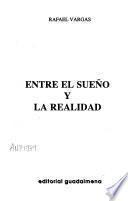 Entre el sueño y la realidad