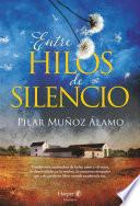 Entre hilos de silencio