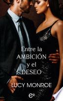 Entre la ambición y el deseo