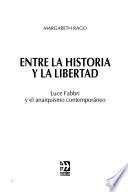 Entre la historia y la libertad