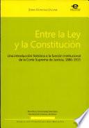 Entre la Ley y la Constitución