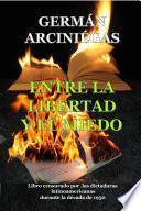 Entre la libertad y el miedo