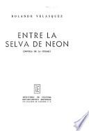 Entre la selva de neón
