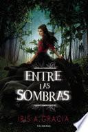 Entre las sombras