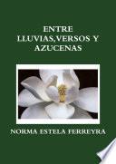 ENTRE LLUVIAS, VERSOS Y AZUCENAS