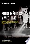 Entre médicos y médiums