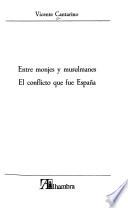 Entre monjes y musulmanes