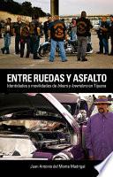 Entre ruedas y asfalto. Identidades y movilidades de bikers y lowriders en Tijuana
