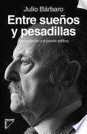 Entre sueños y pesadillas