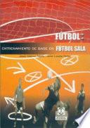 ENTRENAMIENTO DE BASE EN FÚTBOL SALA
