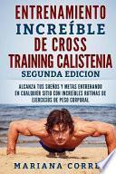 Entrenamiento Increible de Cross Training Calistenia Segunda Edicion