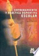 Entrenamiento y prctica deportiva escolar / Training and school sports practice