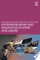 Entrepreneurship and Innovation in Sport and Leisure