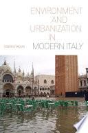Environment and Urbanization in Modern Italy