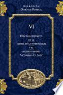 Episodios históricos de la Guerra de Intervención y el Segundo Imperio TOMO 6