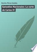 Episodios Nacionales: La corte de Carlos IV
