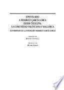 Epistolario a Federico García Lorca desde Cataluña, la Comunidad Valenciana y Mallorca