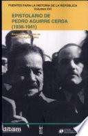 Epistolario de Pedro Aguirre Cerda (1938-1941)