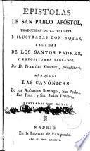 Epístolas de san Pablo Apóstol, traducidas de la Vulgata, e ilustradas con notas