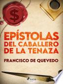 Epístolas del caballero de la tenaza