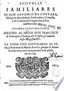 Epistolas familiares de Don Antonio Guevara, Obispo de Mondonedo...