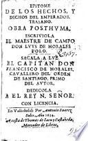 Epitòme de los Hechos y Dichos del Emperador Trajano. Obra posthuma. Sacala a luz F. de Morales