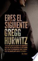 Eres el siguiente