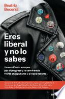 Eres liberal y no lo sabes