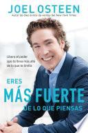 Eres más fuerte de lo que piensas