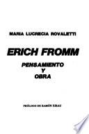 Erich Fromm, pensamiento y obra
