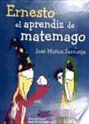 Ernesto. El aprendiz de matemago