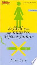 Es fácil que las mujeres dejen de fumar