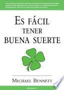 ES FÁCIL TENER BUENA SUERTE