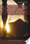 Es tiempo de decidir