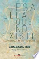 Esa ella que no existe