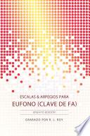 Escalas & Arpegios para Eufono (Clave de Fa) - Ensayo Edición