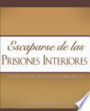 Escaparse de Las Prisiones Interiores