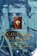 Escatologia y Civilizacion