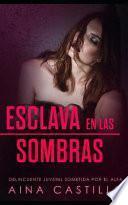 Esclava En Las Sombras: Delincuente Juvenil Sometida Por El Alfa