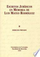 Escritos jurídicos en memoria de Luis Mateo Rodríguez