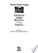 Escritos sobre Bogotá y la Sabana
