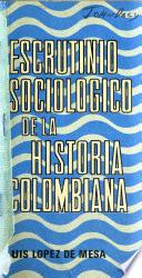 Escrutinio sociológico de la historia colombiana